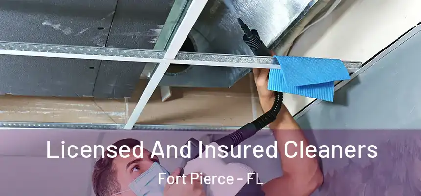 Licensed And Insured Cleaners Fort Pierce - FL